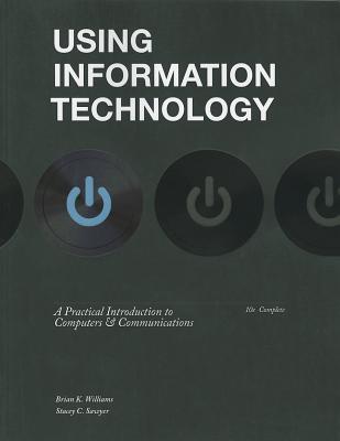 Using Information Technology 10e Complete Edition