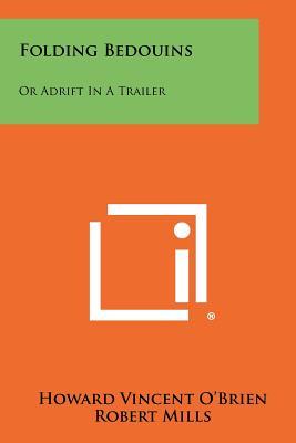 Folding Bedouins: Or Adrift In A Trailer