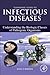 Taxonomic Guide to Infectious Diseases by Jules J. Berman