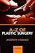 A-Z of Plastic Surgery