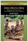 Listen, Here is a Story: Ethnographic Life Narratives from Aka and Ngandu Women of the Congo Basin