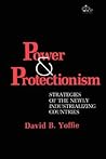 Power and Protectionism Power and Protectionism