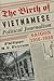 The Birth of Vietnamese Political Journalism: Saigon, 1916-1930