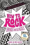 How to Rock Braces and Glasses by Meg Haston How to Rock Braces and Glasses by Meg Haston