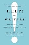 Help! For Writers by Roy Peter Clark