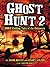 Ghost Hunt 2: MORE Chilling Tales of the Unknown