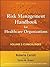 Risk Management Handbook for Health Care Organizations, Volume 2: Clinical Risk Management