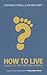 How to Live: A Guide for the Christian Journey