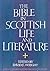 The Bible in Scottish Life and Literature