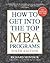 How to Get into the Top MBA Programs by Richard Montauk J.D.