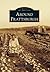 Around Prattsburgh (Images of America: New York)