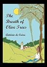 The Breath of Olive Trees
