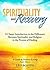 Spirituality and Recovery: ...
