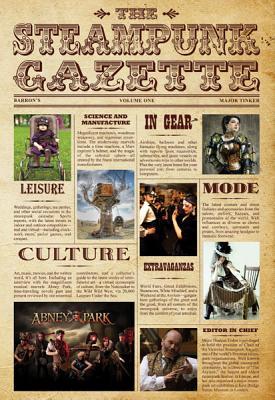 The Steampunk Gazette (Hardcover)
