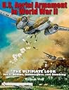 U.S. Aerial Armament in World War II: The Ultimate Look, Vol. 2 - Bombs, Bombsights, and Bombing