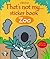That's Not My... Zoo