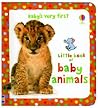 Baby's Very First Little Book of Baby Animals (Babies Very First Board Book)