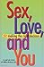 Sex, Love, and You by Thomas Lickona