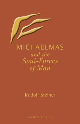 Michaelmas and the Soul-Forces of Man: (CW 223)