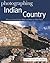 Photographing Indian Countr...