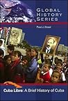 Cuba Libre: A Brief History of Cuba