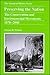 Preserving the Nation: The Conservation and Environmental Movements 1870 - 2000 (The American History Series)