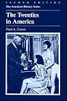 The Twenties in America (The American History Series) The Twenties in America (The American History Series)
