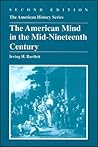 The American Mind in the Mid-Nineteenth Century