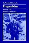 Progressivism (The American History Series)