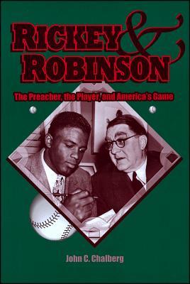 Rickey and Robinson: The Preacher, the Player, and America's Game
