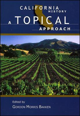 California History: A Topical Approach