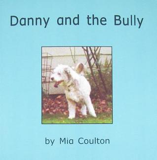 Danny and the bully (Paperback)