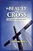 The Beauty of the Cross