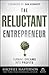 The Reluctant Entrepreneur:...