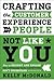 Crafting the Customer Experience For People Not Like You by Kelly McDonald