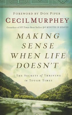 Making Sense When Life Doesn't (Thorndike Press Large Print Inspirational Series)
