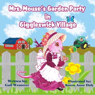 Mrs. Mouse's Garden Party in Giggleswick Village (Paperback)