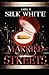 Married to Da Streets by White Silk
