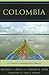 Colombia: A Concise Contemp...