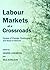 Labour Markets at a Crossro...