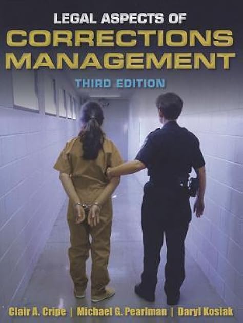 Legal Aspects of Corrections Management, 3rd Edition