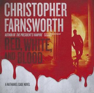 Red, White, and Blood (Nathaniel Cade Novels (Audio))