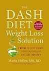 The Dash Diet Weight Loss Solution by Marla Heller