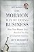 The Mormon Way of Doing Business by Jeff Benedict