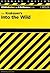 Into the Wild (Cliffs Notes...