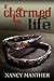 A Charmed Life by Nancy Manther