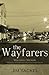The Wayfarers | Walking Dre...