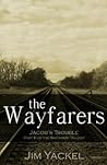 The Wayfarers - Jacob's Trouble (Wayfarers Trilogy, #3) The Wayfarers - Jacob's Trouble (Wayfarers Trilogy, #3)
