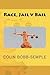 Race, Jail v Bail by Colin Bobb-Semple