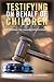 Testifying on Behalf of Children: A Handbook for Canadian Professionals